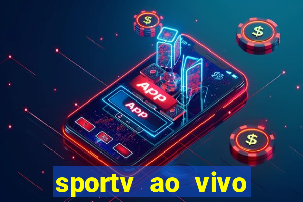 sportv ao vivo mega canais